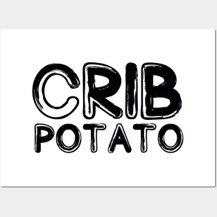 Crib potato Posters and Art